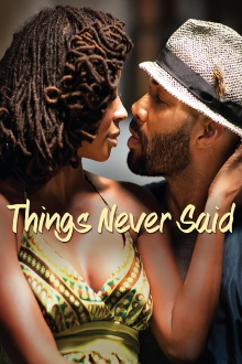 Things Never Said Trailer