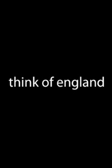 Think Of England Trailer