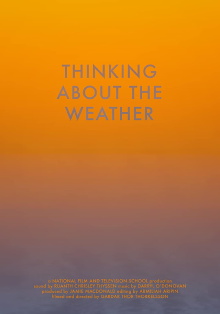 Thinking About The Weather Trailer