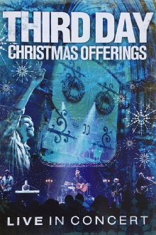 Third Day: Christmas Offerings (Live in Concert) Trailer