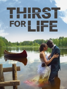 Thirst for Life Trailer