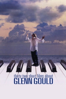 Thirty Two Short Films About Glenn Gould Trailer