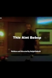 This Ain't Bebop Trailer