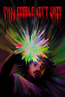 This Edible Ain't Shit Trailer