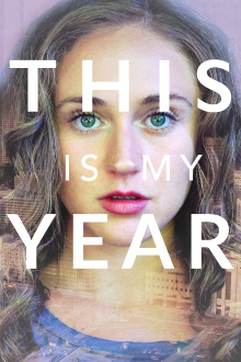 This Is My Year Trailer