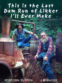 This Is the Last Dam Run of Likker I'll Ever Make Trailer