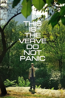 This is the Verve: Do Not Panic Trailer