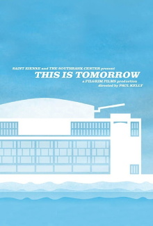This Is Tomorrow Trailer