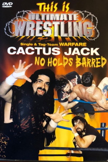 This is Ultimate Wrestling: Cactus Jack - No Holds Barred Trailer