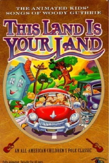 This Land Is Your Land: The Animated Kids' Songs of Woody Guthrie Trailer