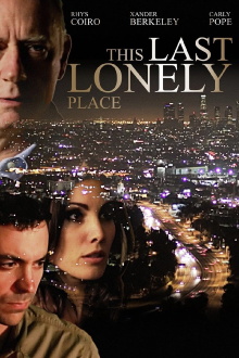 This Last Lonely Place Trailer