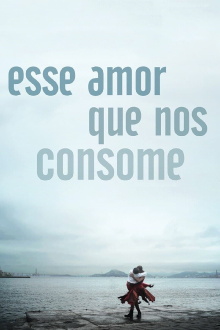 This Love That Consumes Trailer