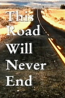 This Road Will Never End Trailer