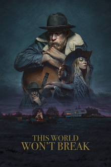 This World Won't Break Trailer