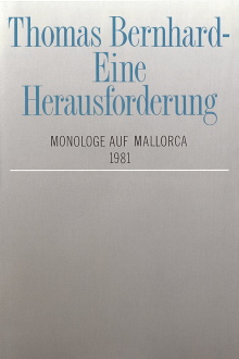 Thomas Bernhard – Eine Herausforderung. Monologe auf Mallorca Trailer