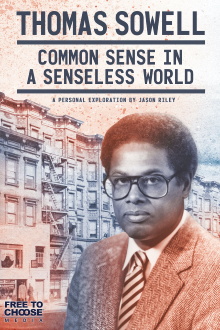 Thomas Sowell: Common Sense in a Senseless World Trailer