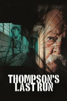 Thompson's Last Run Trailer