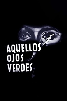 Those Green Eyes Trailer