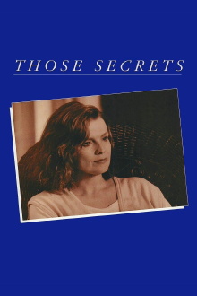 Those Secrets Trailer