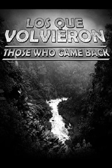Those Who Came Back Trailer