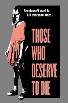 Those Who Deserve To Die Trailer