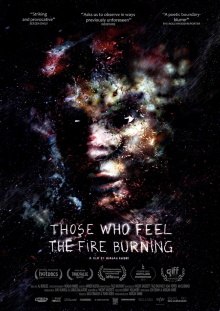 Those Who Feel the Fire Burning Trailer