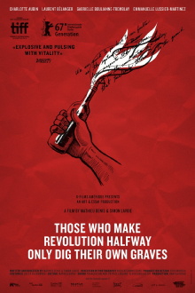Those Who Make Revolution Halfway Only Dig Their Own Graves Trailer