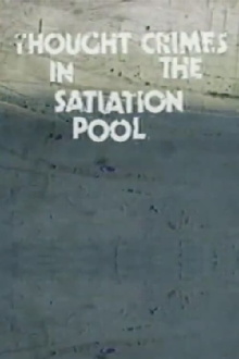 Thought Crimes in the Satiation Pool Trailer