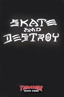 Thrasher - Skate and Destroy Trailer