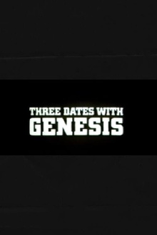 Three Dates with Genesis Trailer