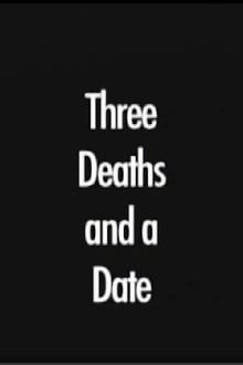 Three Deaths and a Date Trailer