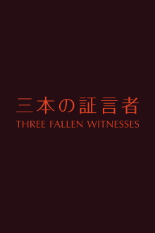 Three Fallen Witnesses Trailer