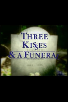 Three Kisses and a Funeral Trailer