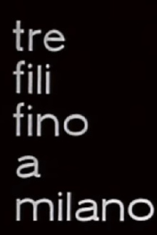 Three Lines to Milan Trailer