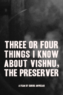 Three or Four Things I Know About Vishnu, The Preserver Trailer