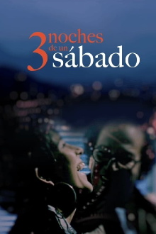 Three Saturday Nights Trailer