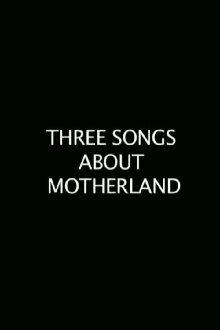 Three Songs About the Motherland Trailer