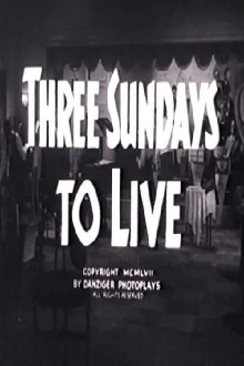 Three Sundays to Live Trailer
