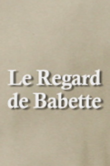 Through Babette's Eyes Trailer
