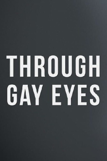Through Gay Eyes Trailer