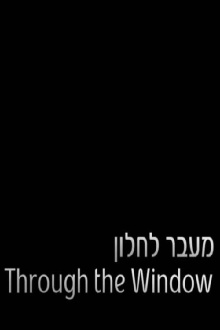 Through the Window Trailer