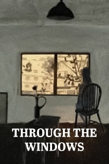 Through the Windows Trailer