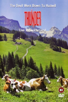 Thunder - The Devil Went Down To Huttwil Trailer