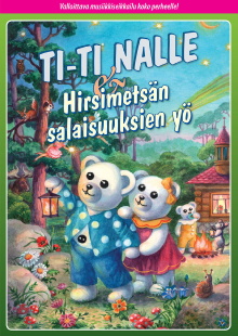 Ti-Ti Nalle & Hirsimetsän salaisuuksien yö Trailer