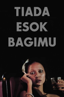 Tiada Esok Bagimu Trailer
