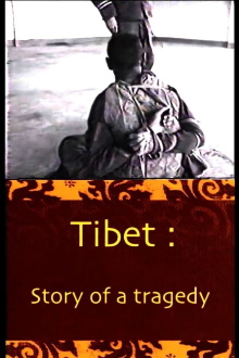 Tibet :the story of a tragedy Trailer