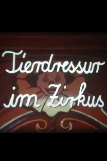 Tierdressur im Zirkus Trailer