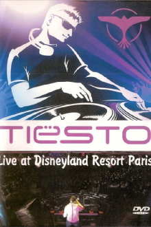 Tiësto: Live at Disneyland Resort Paris Trailer