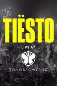 Tiësto: Live at Tomorrowland in Belgium Trailer