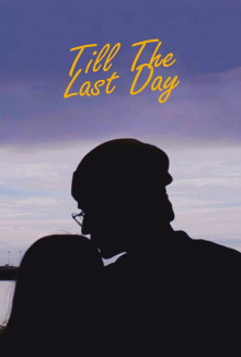 Till The Last Day Trailer